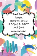 Cover: Phebe, Her Profession: A Sequel to Teddy: Her Book - Krill Press