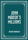 Cover: John Marsh's Millions - Krill Press