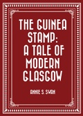 Cover: The Guinea Stamp: A Tale of Modern Glasgow - Krill Press