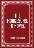 Cover: The Morgesons: A Novel - Krill Press