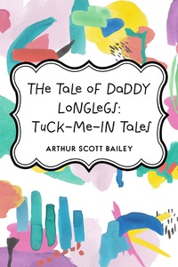 Enlarge image Cover: The Tale of Daddy Longlegs: Tuck-Me-In Tales - Krill Press