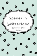 Cover: Scenes in Switzerland - Krill Press