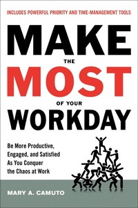 Abbildung von: Make the Most of Your Workday - Career Press