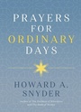 Cover: Prayers for Ordinary Days - Seedbed Inc