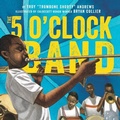 Cover: The 5 O'Clock Band - Abrams Books for Young Readers