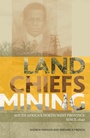 Cover: Land, Chiefs, Mining - Abingdon Press