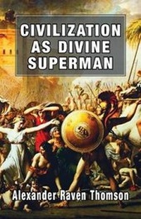 Abbildung von: Civilization As Divine Superman - Black House Publishing