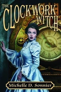Enlarge image Cover: The Clockwork Witch - Espec Books