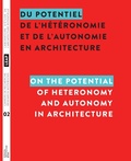Cover: Du potentiel de l'heteronomie et de l'autonomie en architecture / On the Potential of Heteronomy and Autonomy in Architecture - Potential Architecture Books