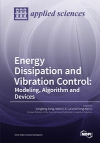 Enlarge image Cover: Energy Dissipation and Vibration Control: Modeling, Algorithm and Devices - MDPI