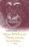 Cover: Offener Brief an die Tiere und alle, die sie lieben - Reclam