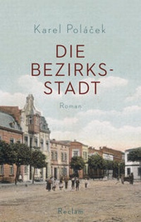 Abbildung von: Die Bezirksstadt - Reclam