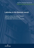 Cover: Latinitas in the Slavonic World - Peter Lang Verlag