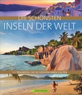 Cover: Die sch&ouml;nsten Inseln der Welt - Bruckmann
