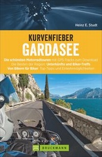 Abbildung von: Kurvenfieber Gardasee - Bruckmann