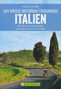 Abbildung von: Das große Motorrad-Tourenbuch Italien - Bruckmann