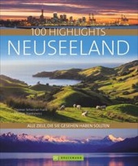 Abbildung von: 100 Highlights Neuseeland - Bruckmann