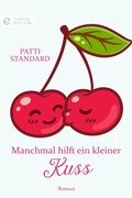 Cover: Manchmal hilft ein kleiner Kuss - CORA Verlag
