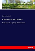 Cover: A Prisoner of the Khaleefa - Hansebooks