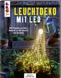 Cover: Leuchtdeko mit LED (KREATIV.INSPIRATION) - frechverlag GmbH