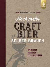 Abbildung von: Noch mehr Craft-Bier selber brauen - Verlag Eugen Ulmer