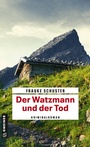 Cover: Der Watzmann und der Tod - Gmeiner-Verlag