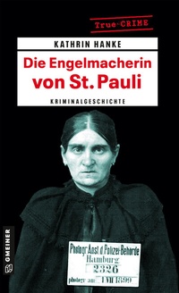 Abbildung von: Die Engelmacherin von St. Pauli - Gmeiner-Verlag