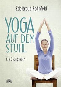 Abbildung von: Yoga auf dem Stuhl - Via Nova