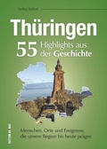 Cover: Th&uuml;ringen. 55 Highlights aus der Geschichte - Sutton