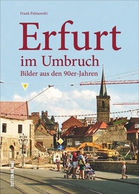 Abbildung von: Erfurt im Umbruch - Sutton