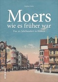 Cover: Moers wie es fr&uuml;her war - Sutton