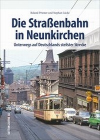 Enlarge image Cover: Die Straßenbahn in Neunkirchen - Sutton