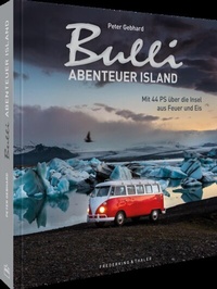 Abbildung von: Bulli-Abenteuer - Island - Frederking & Thaler