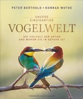 Cover: Unsere einzigartige Vogelwelt - Frederking & Thaler
