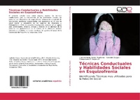 Abbildung von: Tecnicas Conductuales y Habilidades Sociales en Esquizofrenia - Editorial Academica Espanola