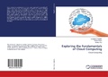 Cover: Exploring the Fundamentals of Cloud Computing - LAP Lambert Academic Publishing