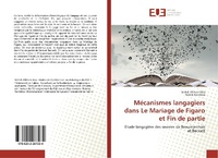 Abbildung von: Mécanismes langagiers dans Le Mariage de Figaro et Fin de partie - Éditions universitaires européennes