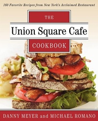 Abbildung von: Union Square Cafe Cookbook - Ecco Press