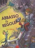 Cover: Abbasso le regole! - Album illustrati;Clavis