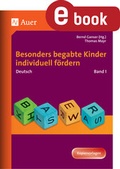 Cover: Begabte Kinder individuell f&ouml;rdern, Deutsch Band 1 - Auer Verlag in der AAP Lehrerwelt GmbH