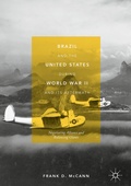 Cover: Brazil and the United States during World War II and Its Aftermath - Palgrave Macmillan
