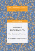 Cover: Writing Puerto Rico - Palgrave Pivot