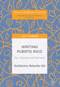 Enlarge image Cover: Writing Puerto Rico - Palgrave Pivot