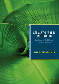 Abbildung von: Servant-Leaders in Training - Palgrave Macmillan