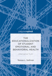 Abbildung von: The Educationalization of Student Emotional and Behavioral Health - Palgrave Pivot