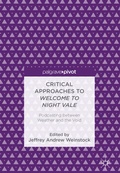 Cover: Critical Approaches to Welcome to Night Vale - Palgrave Pivot
