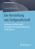 Cover: Die Herstellung von Zivilgesellschaft - Springer VS