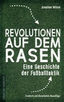 Cover: Revolutionen auf dem Rasen - Die Werkstatt