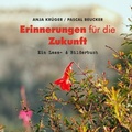 Cover: Erinnerungen f&uuml;r die Zukunft - epubli