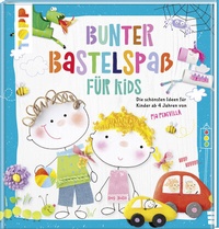 Abbildung von: Bunter Bastelspaß für Kids - Frech